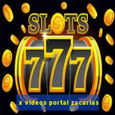 x videos portal zacarias